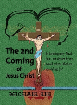 The 2nd Coming of Jesus Christ: The Second Coming of Jesus Christ