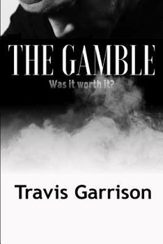 Paperback The Gamble: Was it Worth it? Book