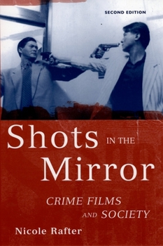 Paperback Shots in the Mirror: Crime Films and Society Book