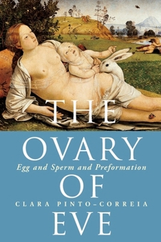 Hardcover The Ovary of Eve: Egg and Sperm and Preformation Book