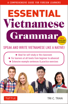 Paperback Essential Vietnamese Grammar: A Comprehensive Guide for Foreign Learners (Free Online Audio Recordings) Book