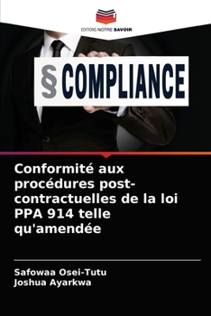 Paperback Conformité aux procédures post-contractuelles de la loi PPA 914 telle qu'amendée [French] Book