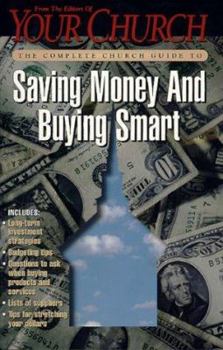 Paperback The Complete Church Guide to Saving Money and Buying Smart Book