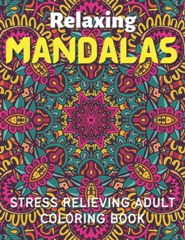 Paperback 100 Relaxing Mandalas.: Stress Relieving Adult Coloring Book With Attractive Mandalas. Book
