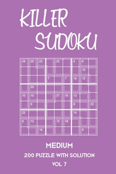 Paperback Killer Sudoku Medium 200 Puzzle With Solution Vol 7: 9x9, Advanced sumoku Puzzle Book, 2 puzzles per page Book