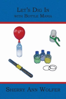 Paperback Let's Dig In: with Bottle Mania Book