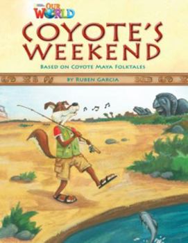 Paperback Our World Readers: Coyote's Weekend: American English Book