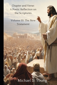 Paperback Chapter and Verse: Volume III: A Chapter by Chapter Reflection on the New Testament Book