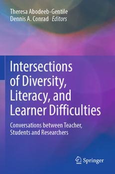 Paperback Intersections of Diversity, Literacy, and Learner Difficulties: Conversations Between Teacher, Students and Researchers Book