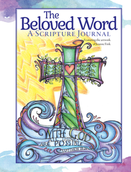 The Beloved Word: A Guided Scripture Journal