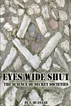 Paperback Eyes Wide Shut: The Science of Secret Societies Book