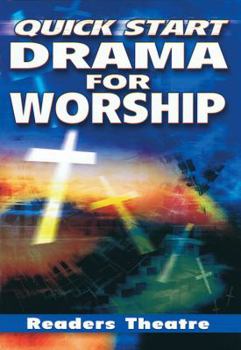 Paperback Quick Start Drama for Worship: Readers Theatre Book