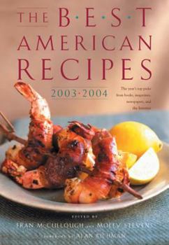 The Best American Recipes 2003-2004: The Year's Top Picks from Books, Magazines, Newspapers, and the Internet (The Best American Series (TM)) - Book  of the Best American Recipes