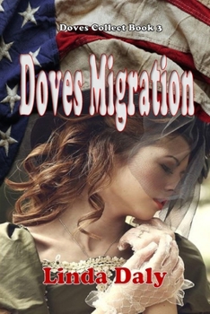 Doves Migration (book 3of Doves Collect series) - Book #3 of the Doves Collection