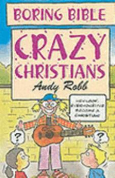 Paperback Crazy Christians (Boring Bible Series) Book