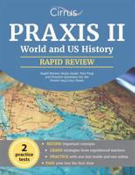 Paperback Praxis II World and US History Rapid Review Study Guide: Test Prep and Practice Questions for the Praxis 0941/5941 Exam Book