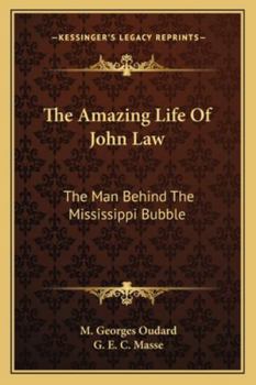 The Amazing Life of John Law, the Man Behind the Mississippi Bubble