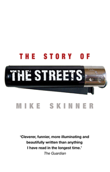 Paperback The Story of the Streets. Mike Skinner with Ben Thompson Book