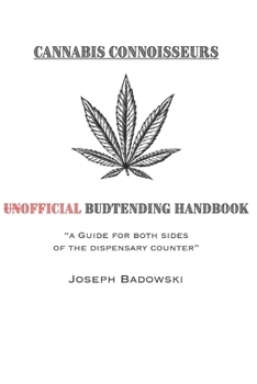 Paperback Cannabis Connoisseurs: The Unofficial Budtending Handbook Book
