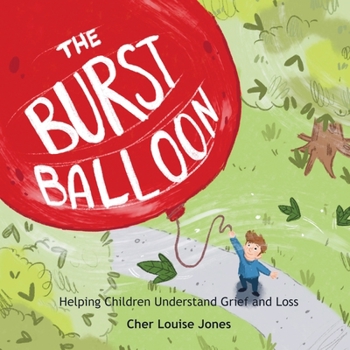 Paperback The Burst Balloon: Helping Children Understand Grief and Loss Book