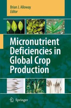 Hardcover Micronutrient Deficiencies in Global Crop Production Book