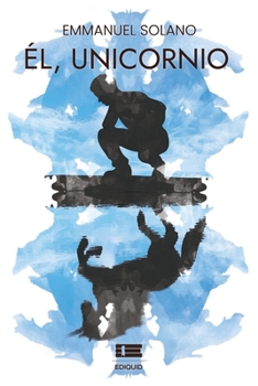 Paperback Él, unicornio [Spanish] Book