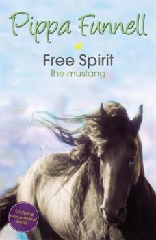 Free Spirit the Mustang - Book #18 of the Tilly's Pony Tails