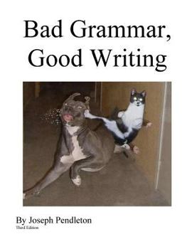 Paperback Bad Grammar, Good Writing 3.2 Book