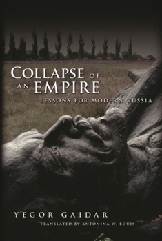 Hardcover Collapse of an Empire: Lessons for Modern Russia Book
