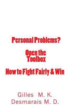 Paperback Personal Problems? Open the Toolbox How to Fight Fairly & Win Book