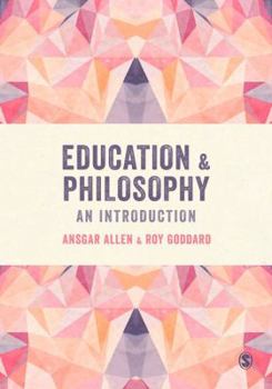 Paperback Education and Philosophy: An Introduction Book