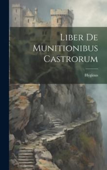 Hardcover Liber De Munitionibus Castrorum [Latin] Book