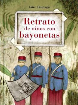 Hardcover Retrato de Ninos Con Bayonetas [Spanish] Book