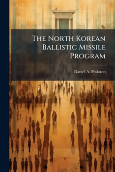 Paperback The North Korean Ballistic Missile Program Book