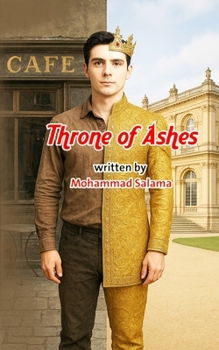 Paperback Throne of Ashes: "The Tale of the Kingdom Devoured by Treachery and Rising from the Ashes of Fire" "A Journey of Blood and Tears from the Palace of In Book