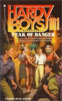 Peak of Danger (Hardy Boys: Casefiles, #101) - Book #101 of the Hardy Boys Casefiles