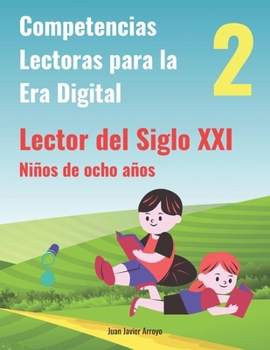 Paperback Lector del Sigo XXI 2. Competencias: Competencias Lectoras para la Era Digital [Spanish] Book