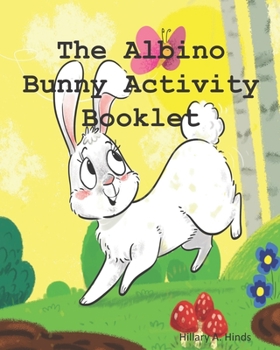 Paperback The Albino Bunny Activity Booklet Book