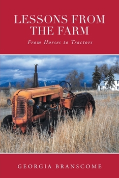 Paperback Lessons From the Farm: From Horses to Tractors Book