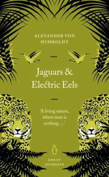 Mass Market Paperback Great Journeys Jaguars and Electric Eels Book