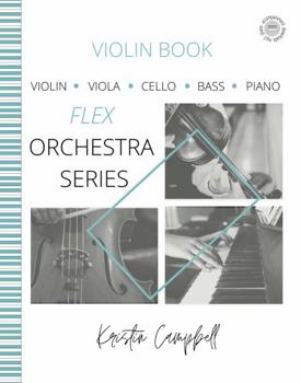 Paperback The Flex Orchestra - Violin Book (Flex Orchestra Series) Book