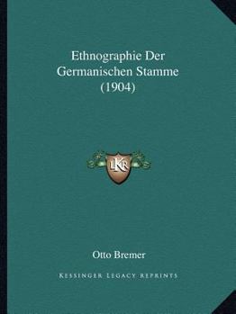 Paperback Ethnographie Der Germanischen Stamme (1904) [German] Book