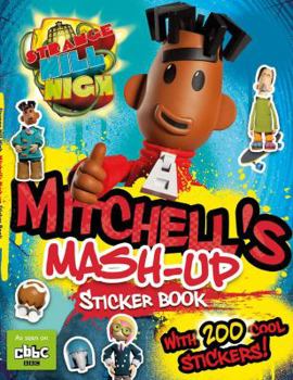 Paperback Strange Hill High: Mitchell's Mash-Up Sticker Book