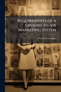 Paperback Requirements of a Ground to Air Marketing System Book