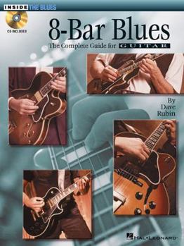 Paperback 8-Bar Blues: The Complete Guide for Guitar [With CD (Audio)] Book
