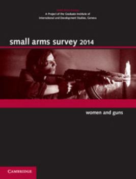 Small Arms Survey 2014 - Book  of the Small Arms Survey