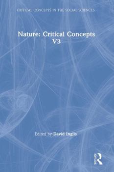 Hardcover Nature: Critical Concepts in the Social Sciences Book