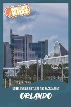 Unbelievable Pictures and Facts About Orlando