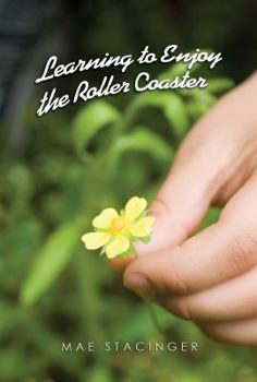 Paperback Learning to Enjoy the Roller Coaster Book
