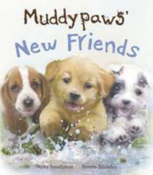 Paperback Muddypaws' New Friends (Picture Story Book) Book